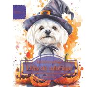 Bichon maltais: Livre de coloriage pour les amoureux des chiens - Édition d’automne (Nos chiens adorés)