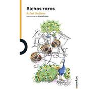 Bichos raros (SERIE NARANJA(+10))