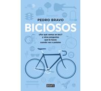 Biciosos: ¿Por qué vamos en bici? y otras preguntas que te haces cuando vas a pedales (Sociedad)