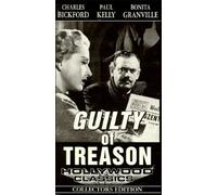 Bickford/Kelly/Granville - Guilty of Treason [USA] [VHS]