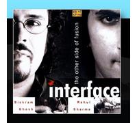 Bickram Ghosh And Rahul Sharma - Interface The Other Side Of Fusion