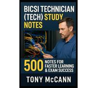BICSI Technician (TECH) - Study Notes: 500 Notes for Faster Learning & Exam Success