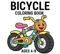 Bicycle Coloring Book Ages 4-8: Cute Smiley Face Bicycle with Bold Outlines | Fun Patterned, Racing and Creative Bicycle Designs for Kids (The Drift & Drag Workshop)