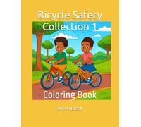 Bicycle Safety Collection 1: Coloring Book (Affirmations Collection)
