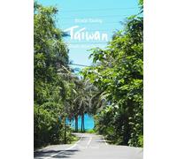 Bicycle Touring Taiwan: Roads above the Clouds