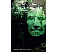 bidasoa y Baztán. Los Valles Encantados. Cuentos y Leyendas: 509 (Narrativa)