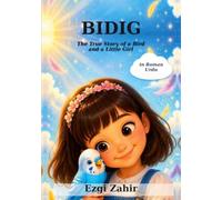 Bidig: The True Story of a Bird and a Little Girl in Roman Urdu