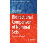Bidirectional Comparison of Nominal Sets: Asymmetry of Proximity: 1140 (Studies in Computational Intelligence)