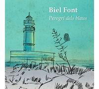 Biel Font - Peregrí Dels Blaus