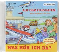 Bielfeldt,Rainer; Senn,Otto - Was Hör Ich Da? auf dem Flughafen