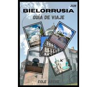 BIELORRUSIA GUÍA DE VIAJE 2026