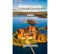 Bielorrusia Guía de viajes 2026