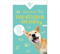 Bien accueillir son chien