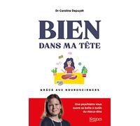 Bien dans ma tête grâce aux neurosciences