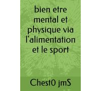 bien etre mental et physique via l'alimentation et le sport