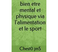 bien etre mental et physique via l'alimentation et le sport