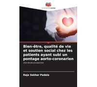 Bien-être, qualité de vie et soutien social chez les patients ayant subi un pontage aorto-coronarien: Une étude prospective