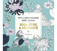 Bien-être & sérénité: Petit livre à colorier anti-stress: 31609
