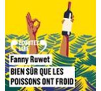Bien Sûr Que Les Poissons Ont Froid (audiolibro)