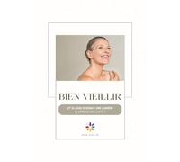 Bien Vieillir: Et si l’âge devenait une lumière plutôt qu’une lutte ? (Méthode ISIRA)