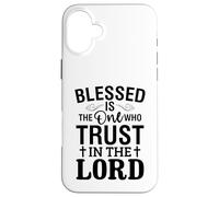 Bienaventurado el Que confía en el Señor Amor Cristiano Carcasa para iPhone 16 Plus