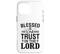 Bienaventurado el Que confía en el Señor Amor Cristiano Carcasa para iPhone 16 Pro MAX
