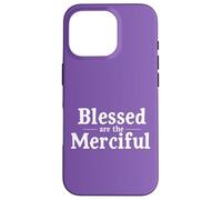 Bienaventurados los Misericordiosos. Positividad Carcasa para iPhone 16 Pro