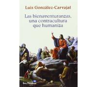 Bienaventuranzas Una Contracultura Que Humaniza: 324 (El Pozo de Siquén)