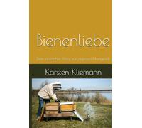 Bienenliebe: Dein einfacher Weg zur eigenen Honigwelt