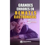 Bienes Raíces: Grandes Errores En Remates Electrónicos (Lee antes de Invertir en Remates)