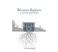 Bienes Raíces y otros poemas