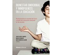 Bienestar emocional y Mindfulness en la educación (Alianza Ensayo)
