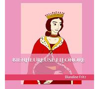 Bienheureuse Eléonore (Mes Amis du Ciel)