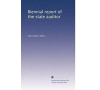 Biennial report of the state auditor: Volume 2
