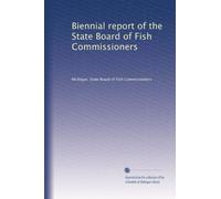 Biennial report of the State Board of Fish Commissioners: Volume 3