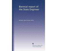 Biennial report of the State Engineer: Volume 11