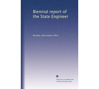 Biennial report of the State Engineer: Volume 9