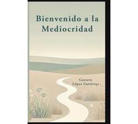 Bienvenid@ a la Mediocridad