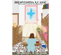 Bienvenida a Casa: Mi camino hacia la consagración