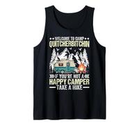 Bienvenido a Camp Quitcherbitchin si no Eres un campista Feliz Camiseta sin Mangas