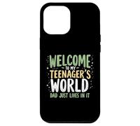 Bienvenido a My Teenager's World Dad Just Lives in It Teen Dad Carcasa para iPhone 12 Pro MAX
