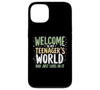 Bienvenido a My Teenager's World Dad Just Lives in It Teen Dad Carcasa para iPhone 13