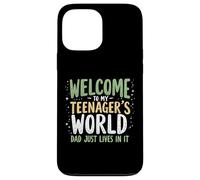 Bienvenido a My Teenager's World Dad Just Lives in It Teen Dad Carcasa para iPhone 13 Pro MAX