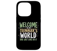 Bienvenido a My Teenager's World Dad Just Lives in It Teen Dad Carcasa para iPhone 14 Pro