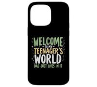 Bienvenido a My Teenager's World Dad Just Lives in It Teen Dad Carcasa para iPhone 14 Pro MAX