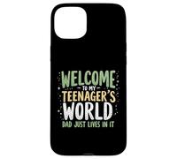Bienvenido a My Teenager's World Dad Just Lives in It Teen Dad Carcasa para iPhone 15 Plus