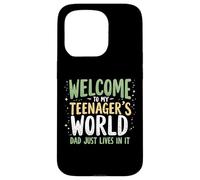 Bienvenido a My Teenager's World Dad Just Lives in It Teen Dad Carcasa para iPhone 15 Pro