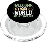 Bienvenido a My Teenager's World Dad Just Lives in It Teen Dad PopSockets PopGrip para MagSafe