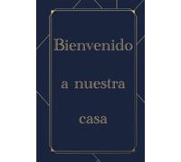Bienvenido a nuestra casa: Libro de invitados de Vacaciones, del Lago y de la Playa