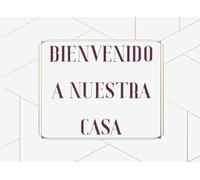 Bienvenido a nuestra casa: Libro de invitados para AirBnB, Cabina, Casa de Vacaciones, Casa del Lago y Casa de la Playa